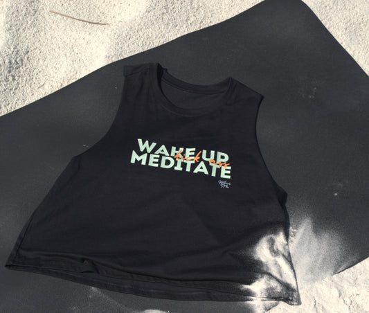 Wake Up, Meditate, Kick Ass